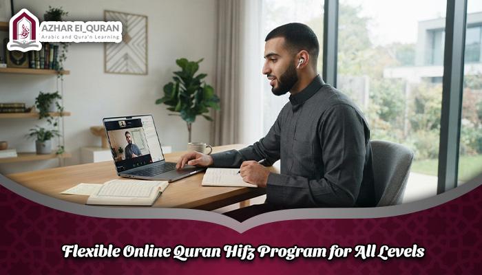 Flexible Online Quran Hifz Program for All Levels Flexible Online Quran Hifz Program for All Levels